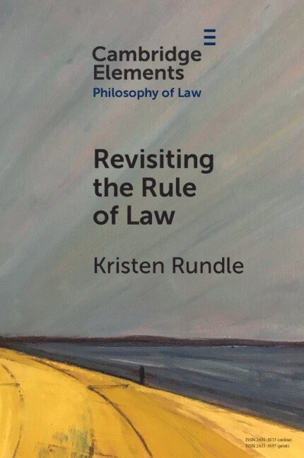 Kristen Rundle, Kristen (University of Melbourne) Rundle - Revisiting the Rule of Law, Häftad