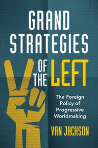 bokomslag Grand Strategies of the Left