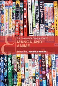 bokomslag The Cambridge Companion to Manga and Anime
