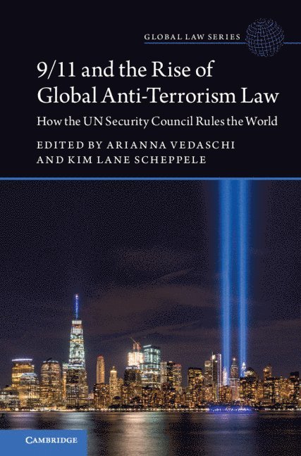 9/11 and the Rise of Global Anti-Terrorism Law 1