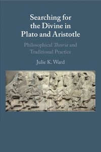 bokomslag Searching for the Divine in Plato and Aristotle