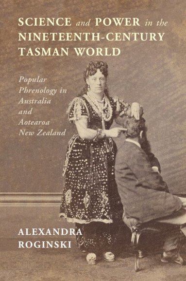 bokomslag Science and Power in the Nineteenth-Century Tasman World