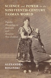 Science and Power in the Nineteenth-Century Tasman World 1