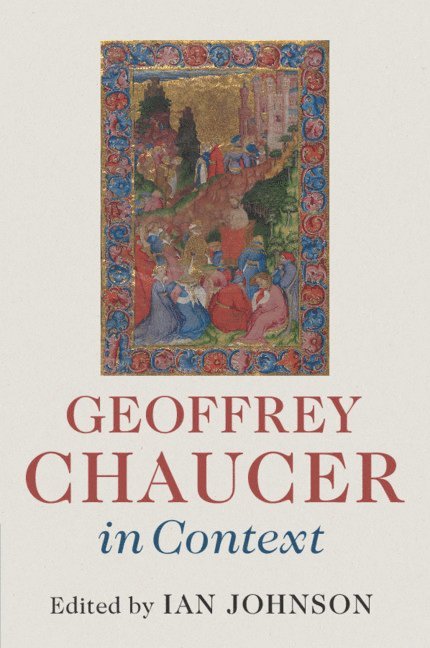 Geoffrey Chaucer in Context 1