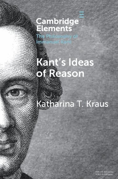 Katharina T. Kraus - Kant's Ideas of Reason, Häftad
