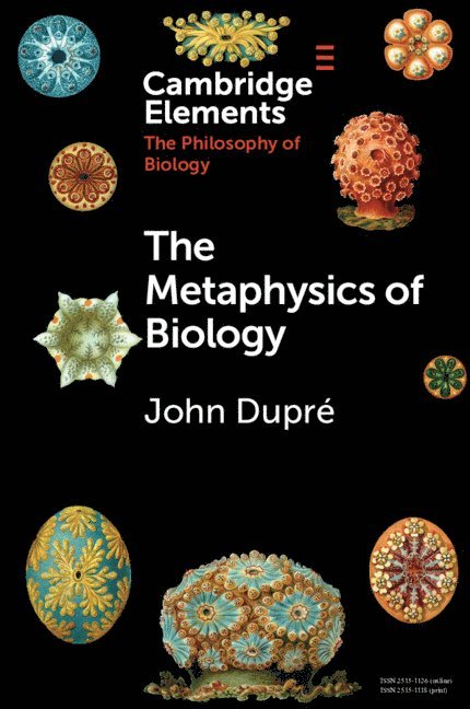 The Metaphysics of Biology 1