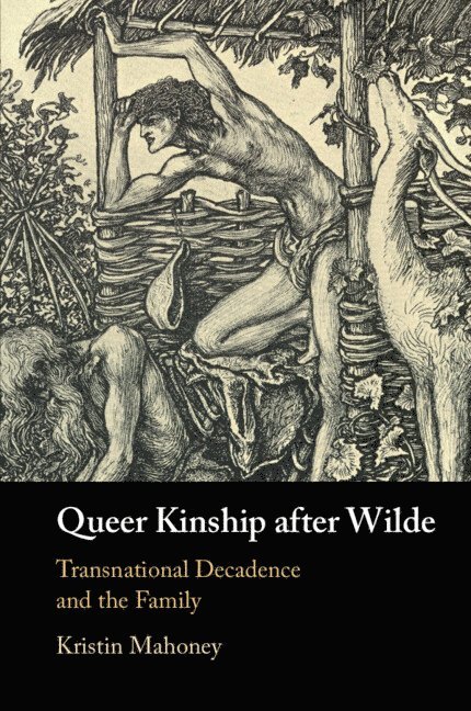 Queer Kinship after Wilde 1