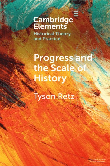 Progress and the Scale of History 1