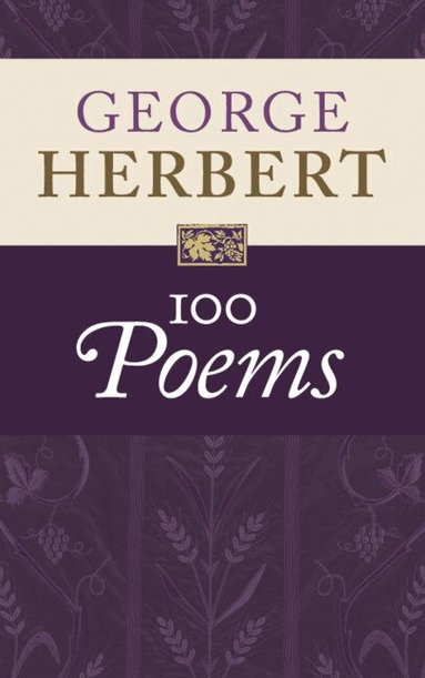 George Herbert, Helen Wilcox - George Herbert: 100 Poems, Häftad