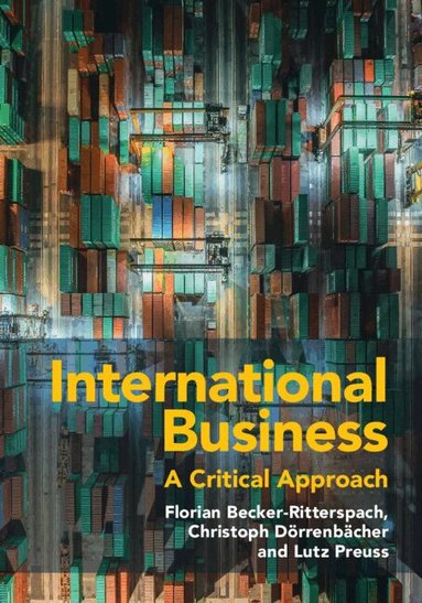 Florian Becker-Ritterspach, Christoph Dörrenbächer, Lutz Preuss - International Business, Häftad