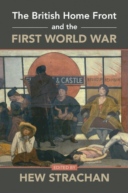 The British Home Front and the First World War 1