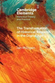 The Transformation of Historical Research in the Digital Age 1