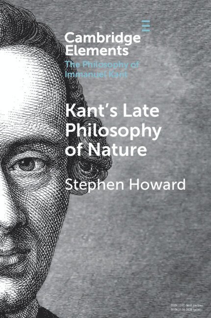 Kant's Late Philosophy of Nature 1