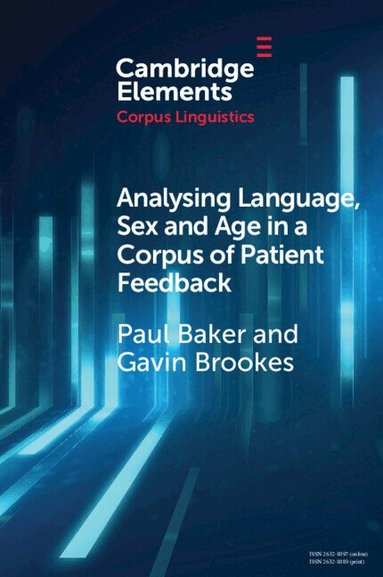 Paul Baker, Gavin Brookes - Analysing Language, Sex and Age in a Corpus of Patient Feedback, Häftad