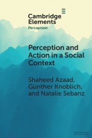 Perception and Action in a Social Context 1