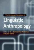 N. J. Enfield, Paul Kockelman, Jack Sidnell - The Cambridge Handbook of Linguistic Anthropology, Häftad