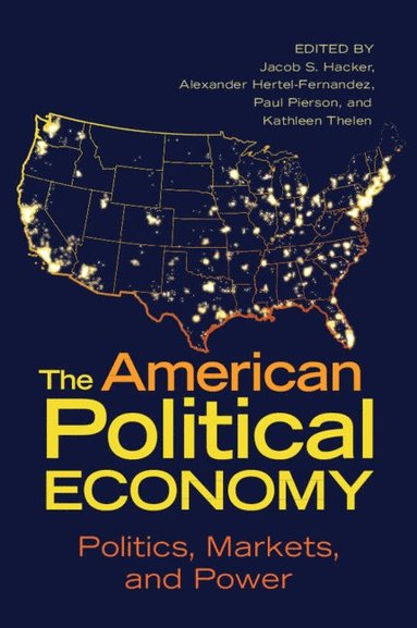 bokomslag The American Political Economy