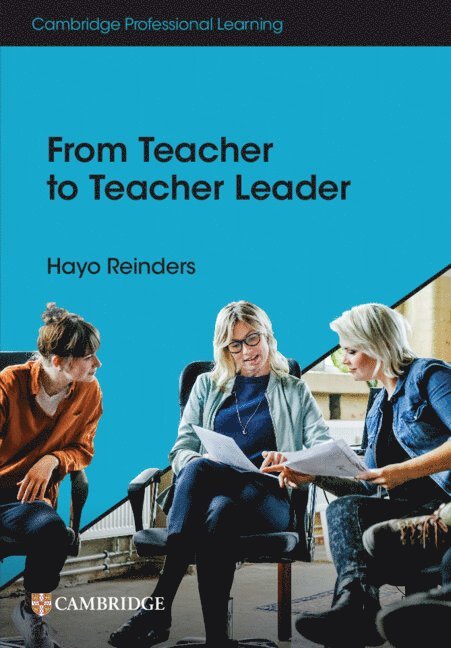 From Teacher to Teacher Leader 1