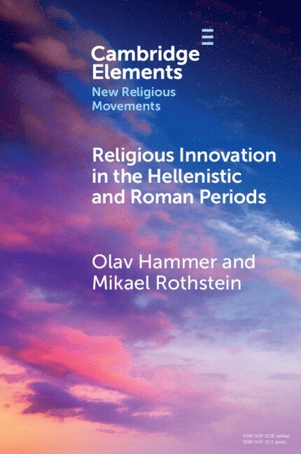 Religious Innovation in the Hellenistic and Roman Periods 1