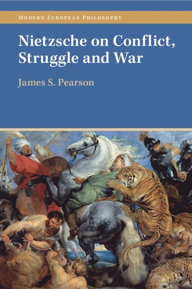 bokomslag Nietzsche on Conflict, Struggle and War