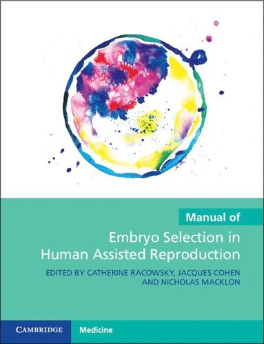 bokomslag Manual of Embryo Selection in Human Assisted Reproduction