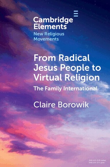 Claire Borowik - From Radical Jesus People to Virtual Religion, Häftad