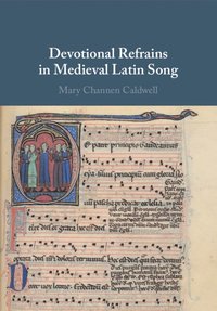 bokomslag Devotional Refrains in Medieval Latin Song