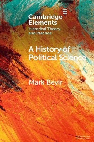 Mark Bevir - A History of Political Science, Häftad