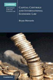 Bryan Mercurio - Capital Controls and International Economic Law, Häftad