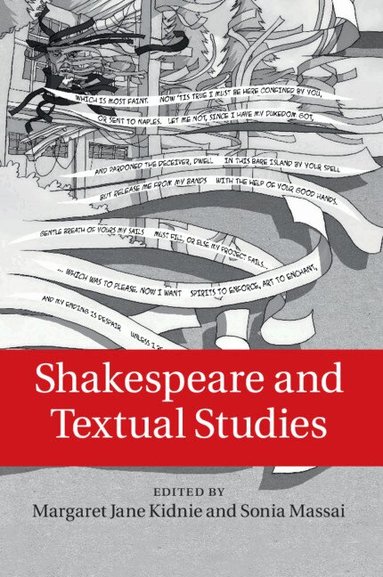 Margaret Jane Kidnie, Sonia Massai - Shakespeare and Textual Studies, Häftad