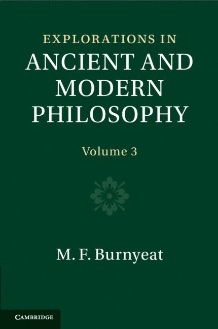 Explorations in Ancient and Modern Philosophy: Volume 3 1