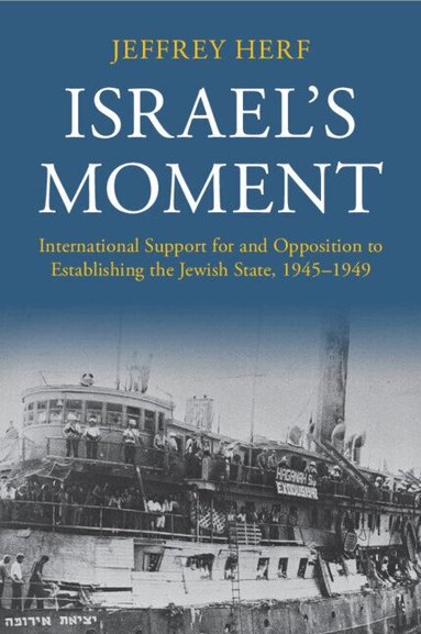 Jeffrey Herf - Israel's Moment, Häftad