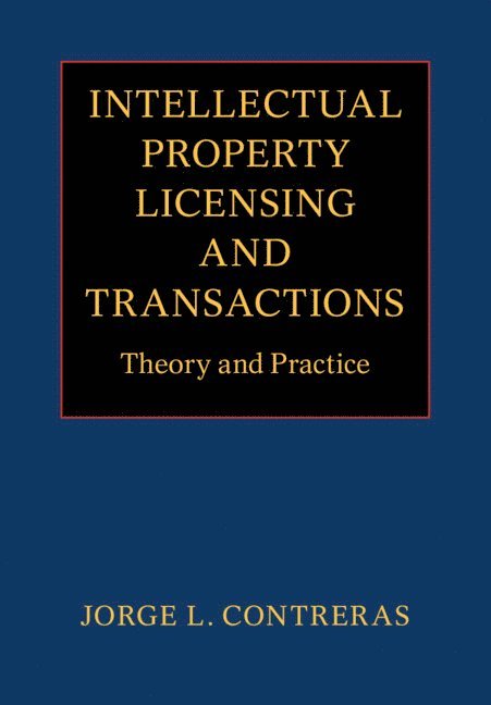 Intellectual Property Licensing and Transactions 1