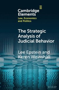 bokomslag The Strategic Analysis of Judicial Behavior