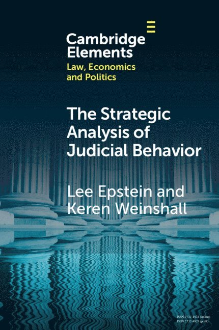 The Strategic Analysis of Judicial Behavior 1