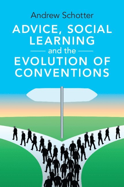 Advice, Social Learning and the Evolution of Conventions 1