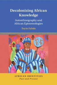bokomslag Decolonizing African Knowledge
