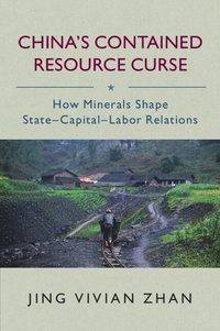 bokomslag China's Contained Resource Curse