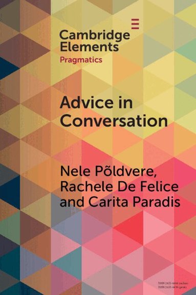 Nele Põldvere, Rachele De Felice, Carita Paradis - Advice in Conversation, Häftad