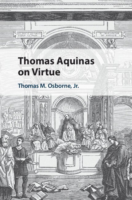 Thomas Aquinas on Virtue 1