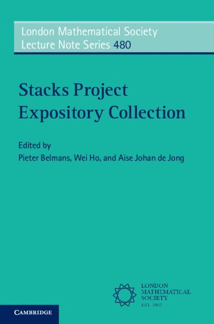 Pieter Belmans, Wei Ho, Aise Johan de Jong, Pieter (Universite du Luxembourg) Belmans, Ann Arbor) Ho, Wei (University of Michigan, New York) de Jong, Aise Johan (Columbia University - Stacks Project Expository Collection, Häftad