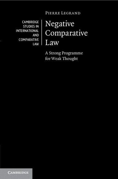 Pierre Legrand - Negative Comparative Law, Häftad