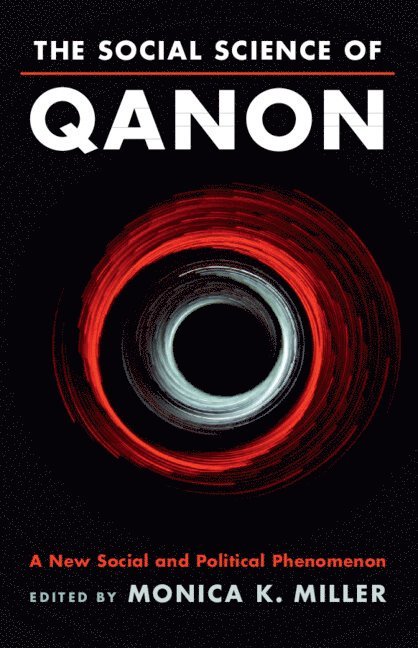 Monica K. Miller, Reno) Miller, Monica K. (University of Nevada, Monica K Miller - Social Science of QAnon, Häftad