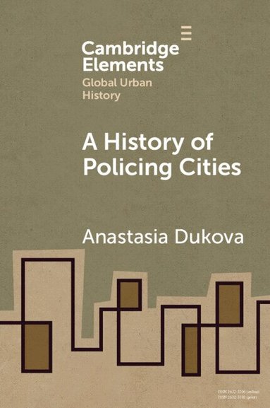 Anastasia Dukova - A History of Policing Cities, Häftad