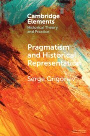 bokomslag Pragmatism and Historical Representation