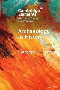 bokomslag Archaeology as History