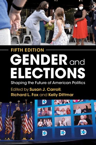 Susan J. Carroll, Richard L. Fox, Kelly Dittmar - Gender and Elections, Häftad