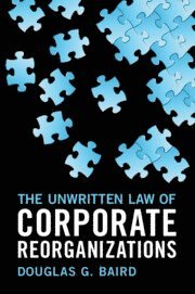 bokomslag Unwritten Law of Corporate Reorganizations