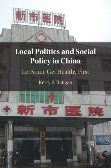 bokomslag Local Politics and Social Policy in China