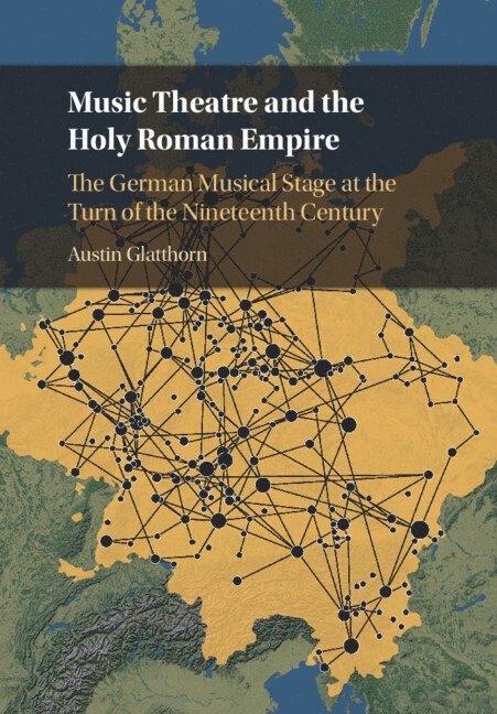 Music Theatre and the Holy Roman Empire 1